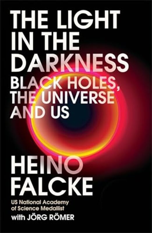 Light in the Darkness by Professor Heino FalckeJorg Romer-Paperback