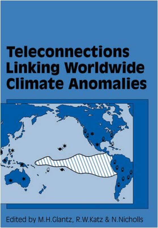 Teleconnections Linking Worldwide Climate Anomalies by Tony Buttler-Paperback