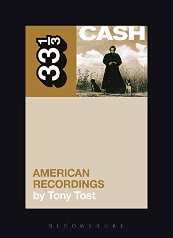 

Johnny Cashs American Recordings by Tony Tost-Paperback