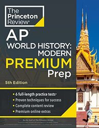 Princeton Review Ap World History Modern Premium Prep 2024 By The Princeton Review Paperback