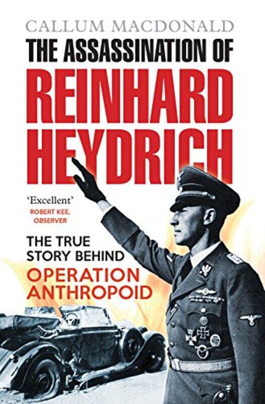 

The Assassination of Reinhard Heydrich by Callum MacDonald-Paperback