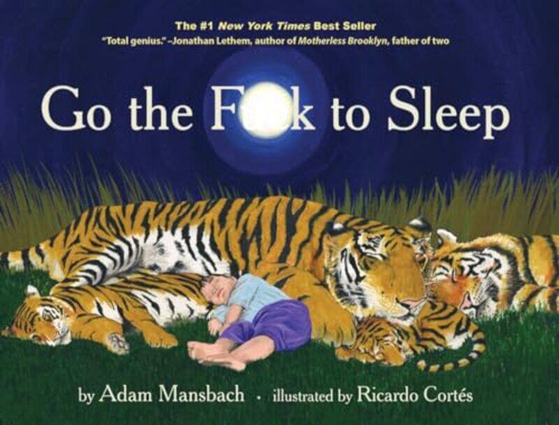 

Go The Fuck To Sleep By Mansbach Adam - Hardcover