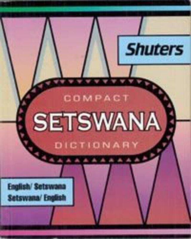 

Shuters Compact Setswana Dictionary by Davina Cooper-Paperback