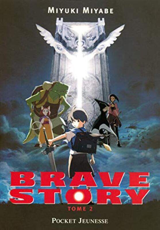 

Brave Story, Tome 2 :,Paperback,By:Miyuki Miyabe