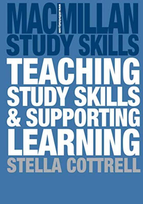 

Teaching Study Skills And Supporting Learning by Cottrell, Stella - Paperback