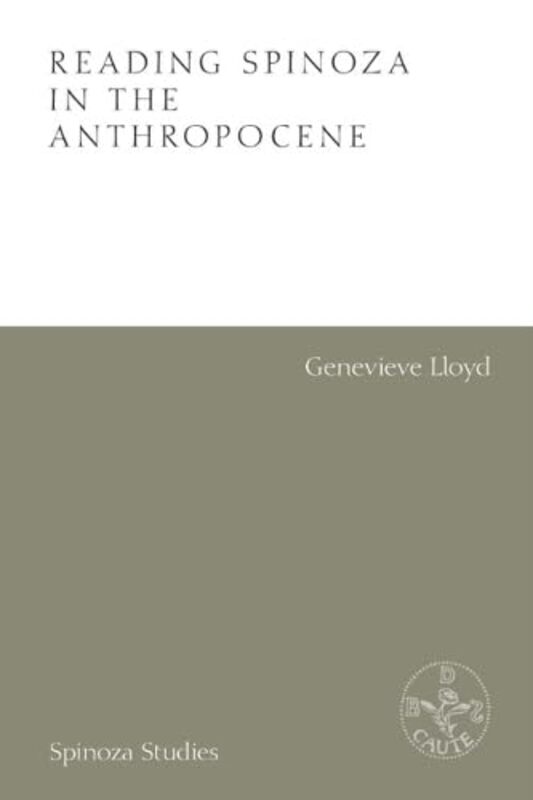 Reading Spinoza in the Anthropocene by Genevieve Lloyd-Hardcover