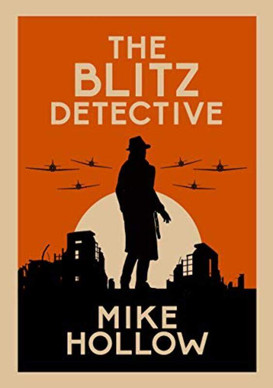 

The Blitz Detective by Mike Hollow-Paperback