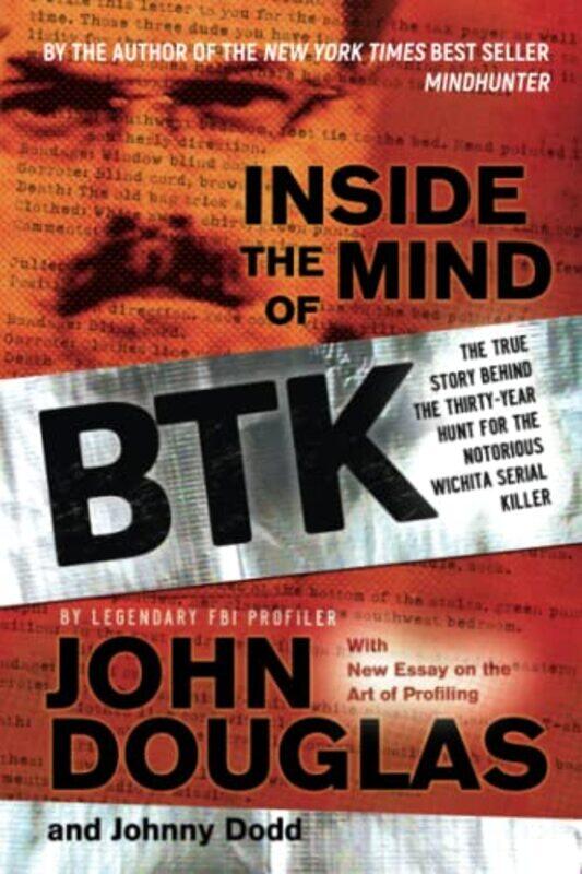

Inside The Mind Of Btk by John E DouglasJohnny Dodd-Paperback