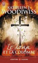 Le Loup Et La Colombe (NC), Paperback Book, By: Kathleen Woodiwiss