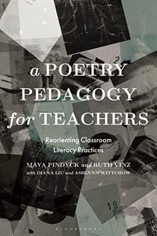 

A Poetry Pedagogy for Teachers by Dr Maya Moore College of Art and Design, USA PindyckProfessor Ruth Teachers College, Columbia University, USA VinzDi