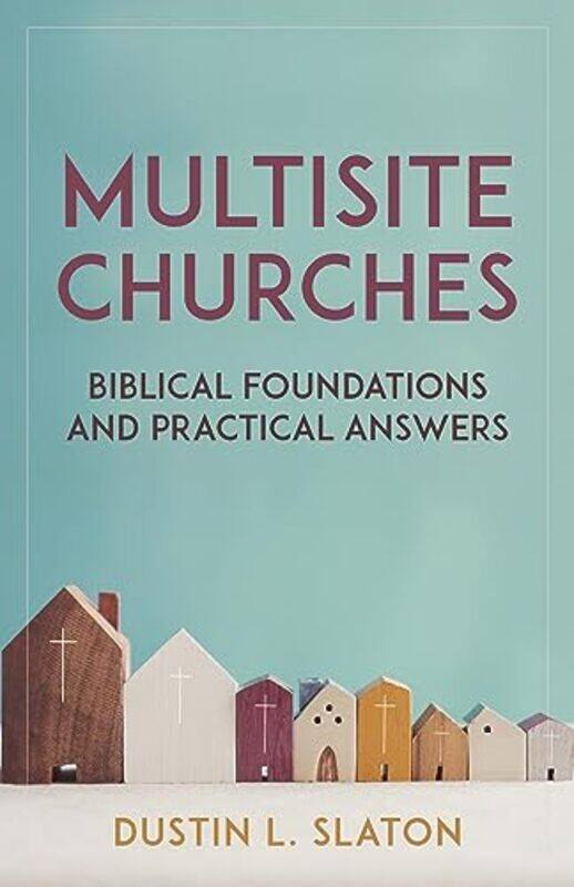 

Multisite Churches by Dustin Slaton-Paperback