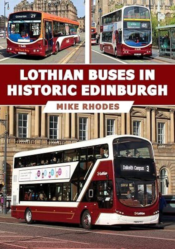 

Lothian Buses in Historic Edinburgh by Mike Rhodes-Paperback