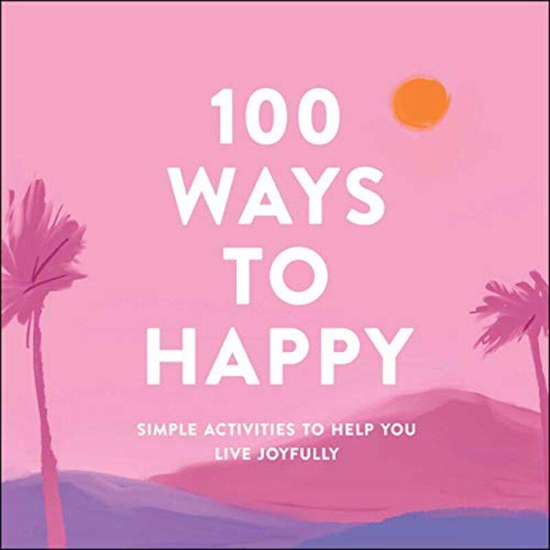 

100 Ways to Happy by Adams Media-Hardcover