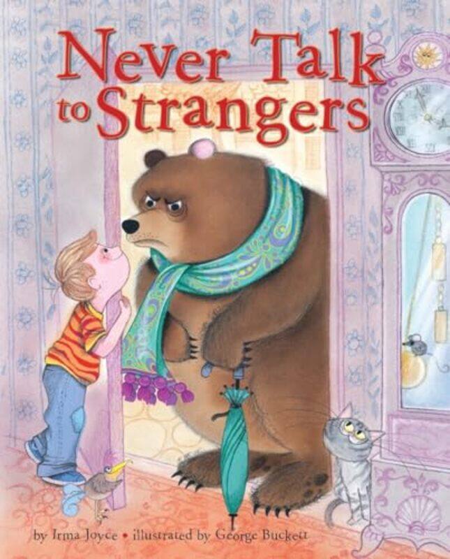 

Never Talk to Strangers by Irma JoyceGeorge Buckett-Hardcover