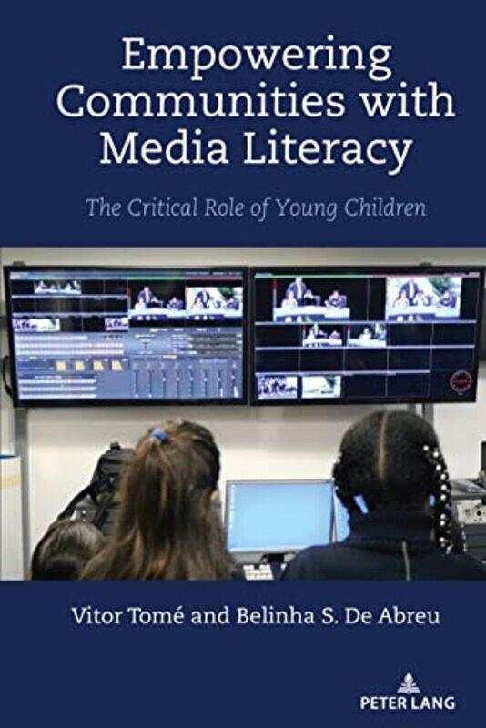 

Empowering Communities with Media Literacy by Lynn Maslen KertellDana Sullivan-Hardcover