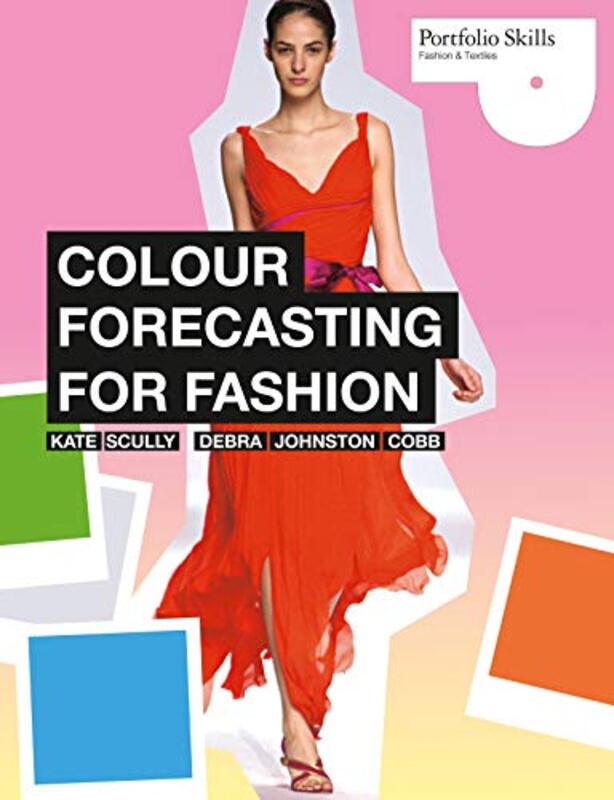 COLOUR FORECASTING FOR FASHION, Paperback Book, By: KATE SCULLY