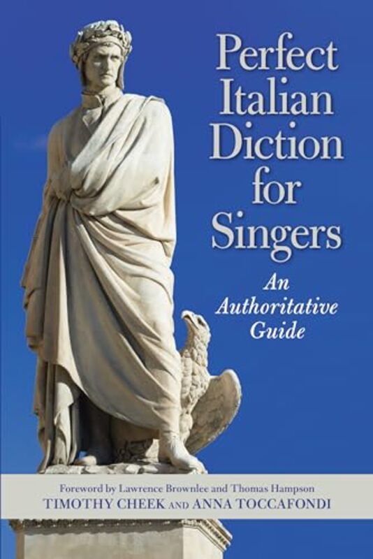 Perfect Italian Diction for Singers by Timothy CheekAnna Toccafondi-Hardcover