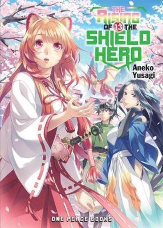 The Rising Of The Shield Hero Volume 13: Light Novel,Paperback,By :Yusagi Aneko