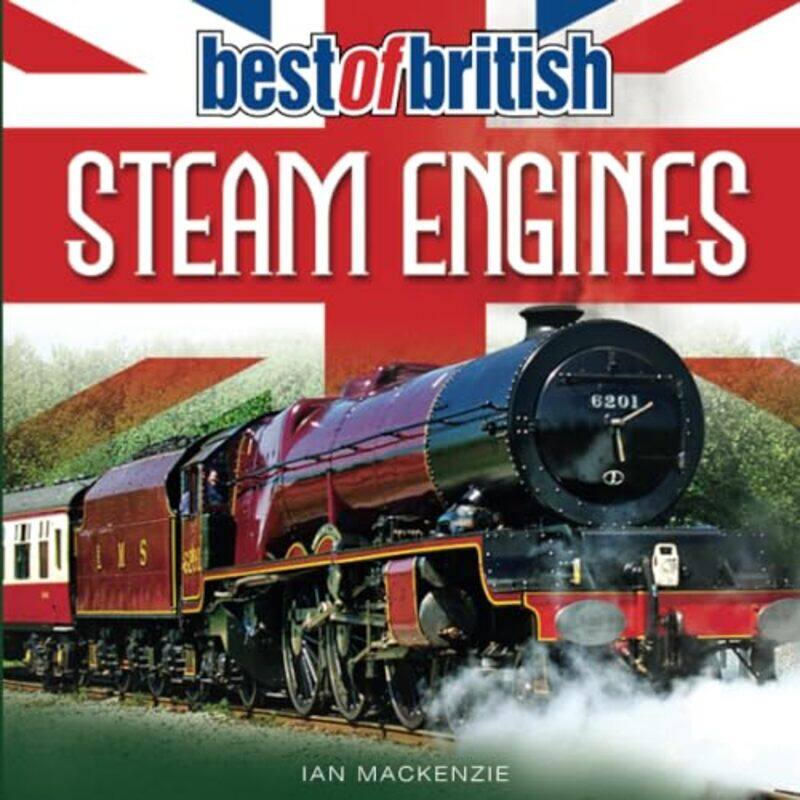 

Best of British Steam Engines by Ian Mackenzie-Paperback