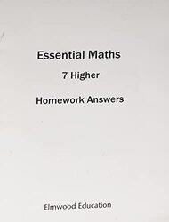 ESSENTIAL MATHS 7 HIGHER HOMEWORK ANSWER BOOK by MICHAEL WHITEDAVID RAYNER-Paperback