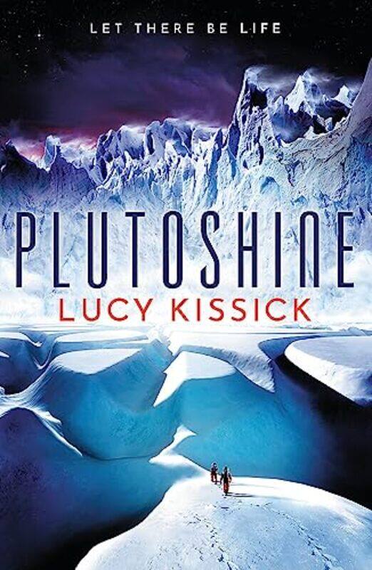 

Plutoshine by Lucy Kissick-Paperback