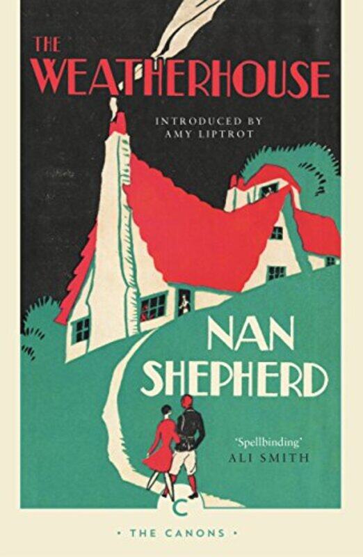 

The Weatherhouse by Nan Shepherd-Paperback