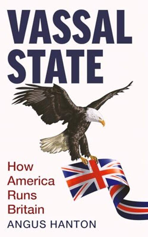 

Vassal State by Angus Hanton-Hardcover