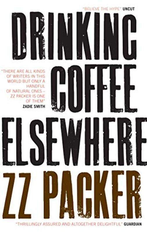 

Drinking Coffee Elsewhere by ZZ Packer-Paperback