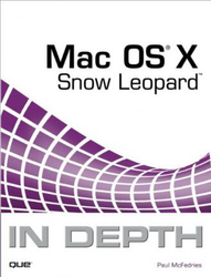 Mac OS X Snow Leopard In Depth, Paperback Book, By: Paul McFedries