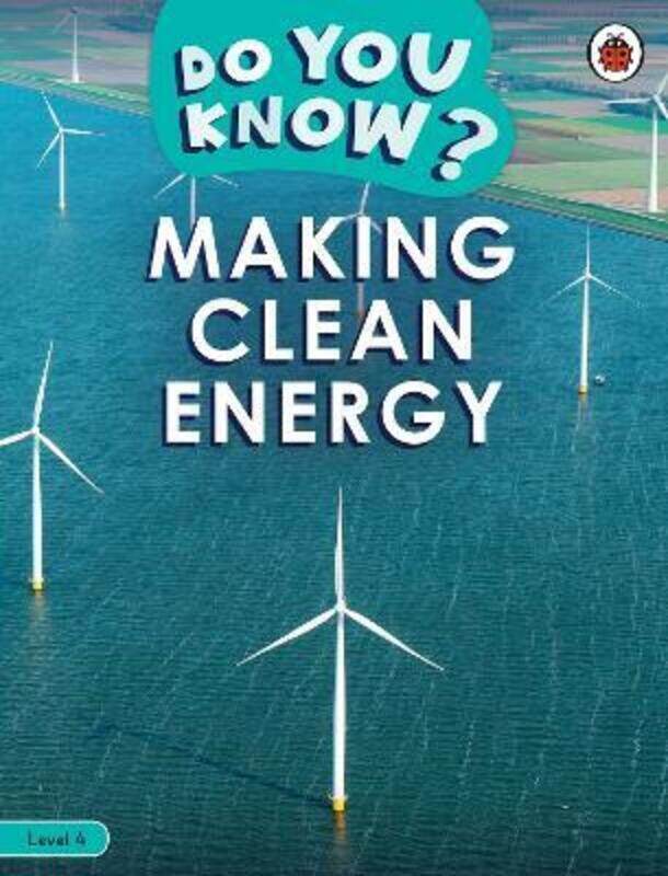 

Do You Know Level 4 - Making Clean Energy.paperback,By :Ladybird