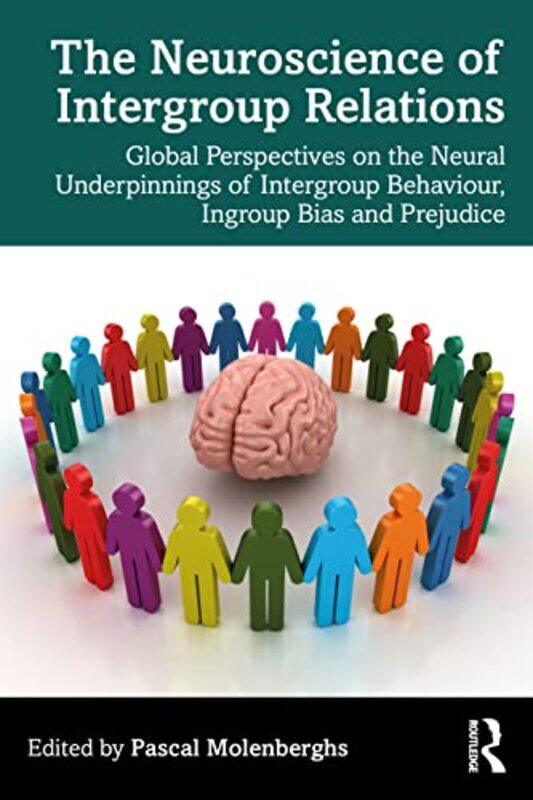 

The Neuroscience of Intergroup Relations by Nick Rebman-Paperback