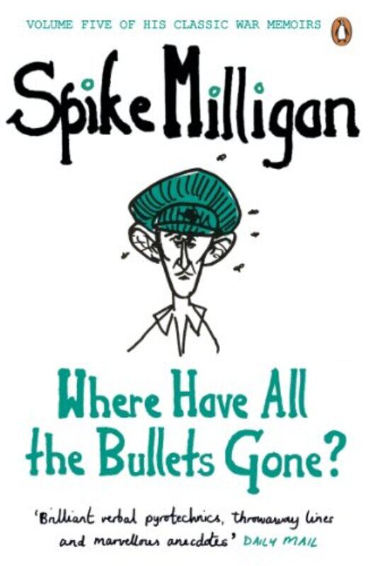 

Where Have All The Bullets Gone by Spike Milligan-Paperback