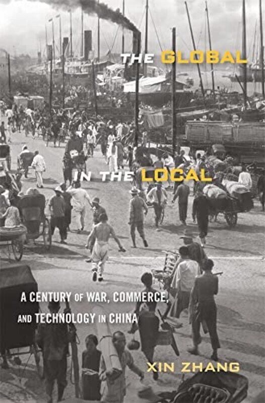 

The Global in the Local by Xin Zhang-Hardcover