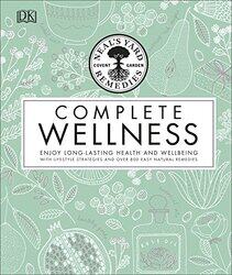 Neals Yard Remedies Complete Wellness By Dorling Kindersley Hardcover