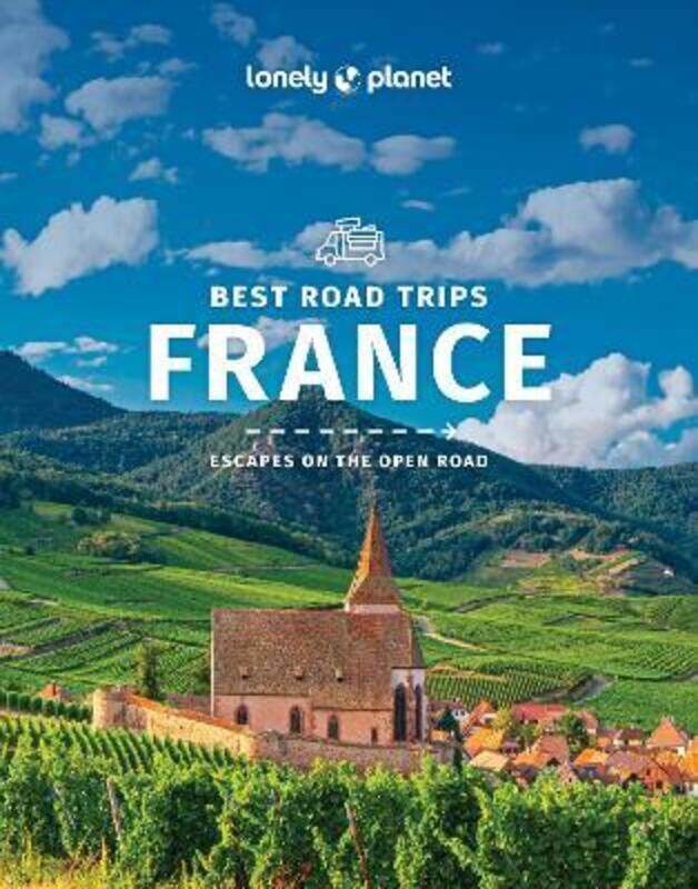 Lonely Planet Best Road Trips France 3,Paperback,ByLonely Planet - Carillet, Jean-Bernard - Averbuck, Alexis - Berry, Oliver - Christiani, Kerry - Clar