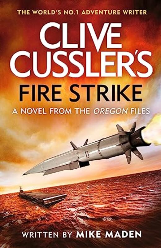 Clive Cusslers Fire Strike by Mike Maden-Hardcover