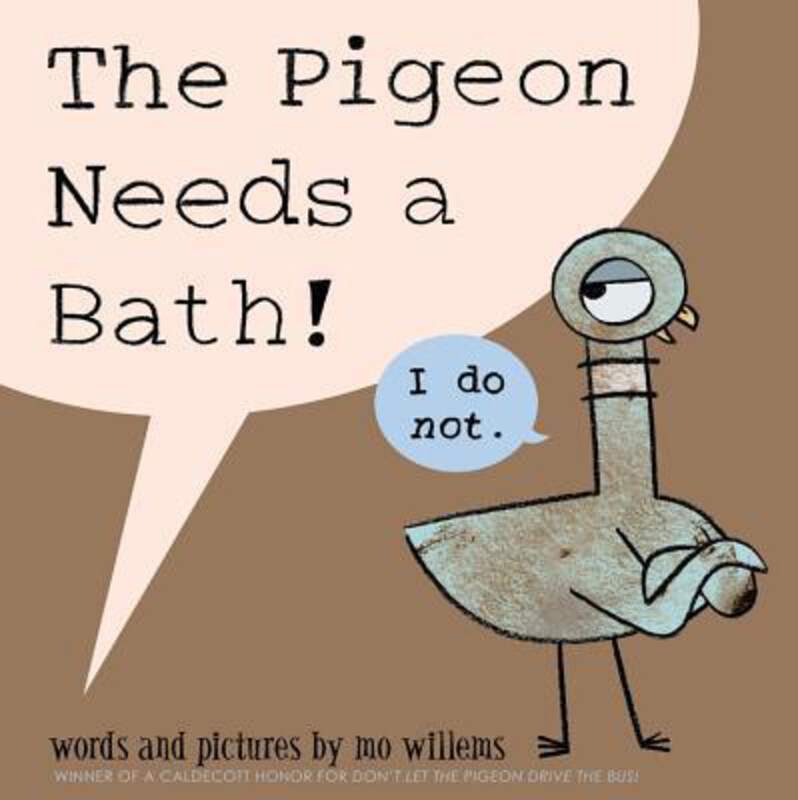 

The Pigeon Needs a Bath! (Pigeon Series), Hardcover Book, By: Mo Willems