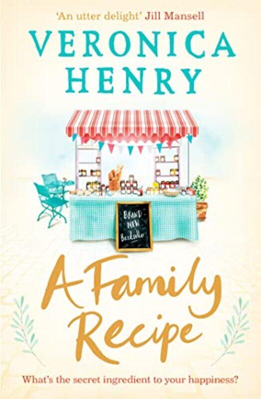 

A Family Recipe by Veronica Henry-Paperback