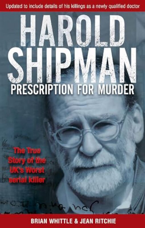 Harold Shipman  Prescription For Murder by Brian WhittleJean Ritchie-Paperback