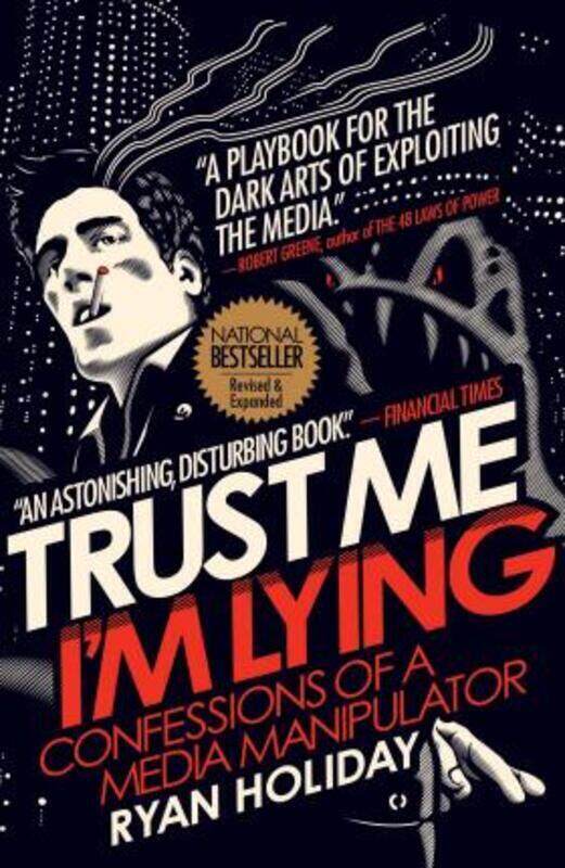 

Trust Me, I'm Lying.paperback,By :Ryan Holiday