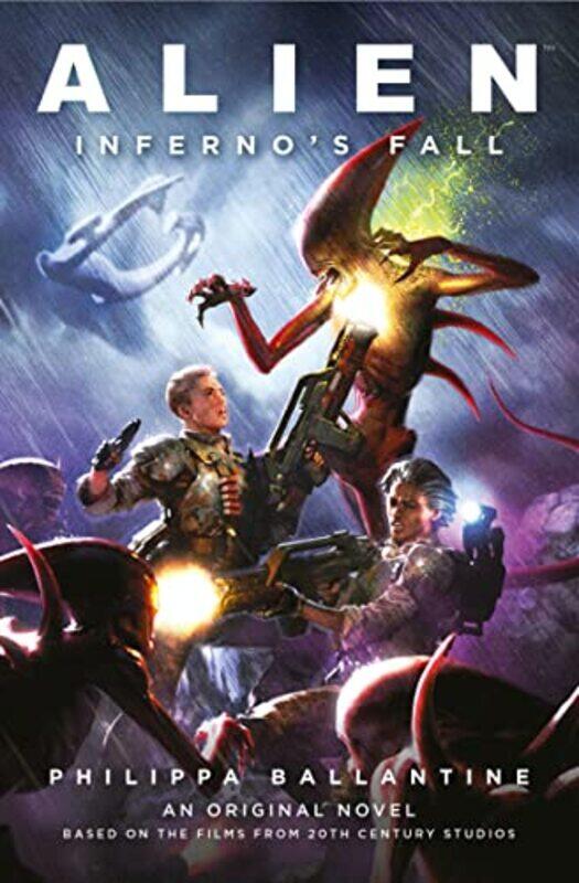 

Alien Infernos Fall An Original Novel Based On The Films From 20Th Century Studios by Carija, Clara - Ballantine, Philippa - Paperback
