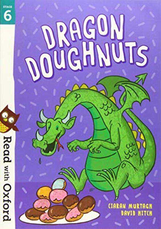 

Read With Oxford Stage 6 Dragon Doughnuts by Murtagh, Ciaran - Hitch, David -Paperback