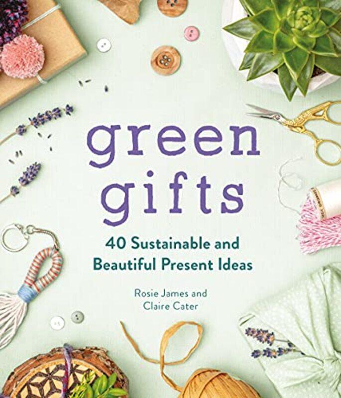 

Green Gifts by Rosie JamesClaire Cater-Hardcover
