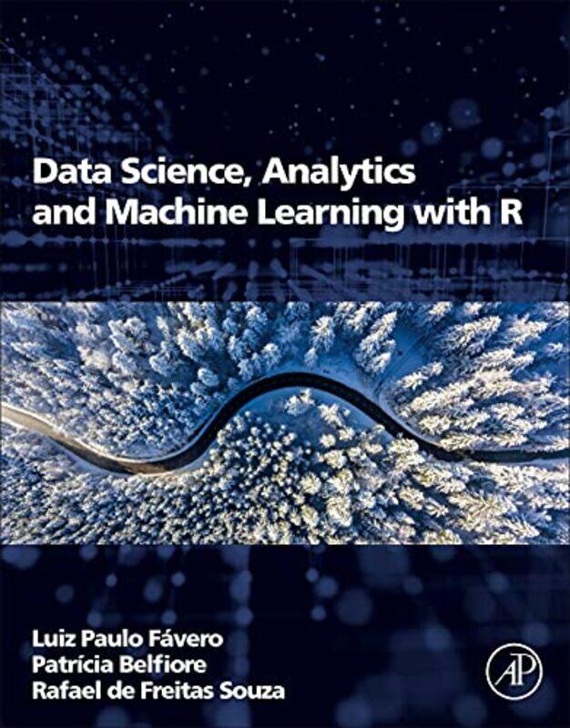 

Data Science Analytics and Machine Learning with R by Esra OzyurekGaye OzpinarEmrah Altindis-Paperback