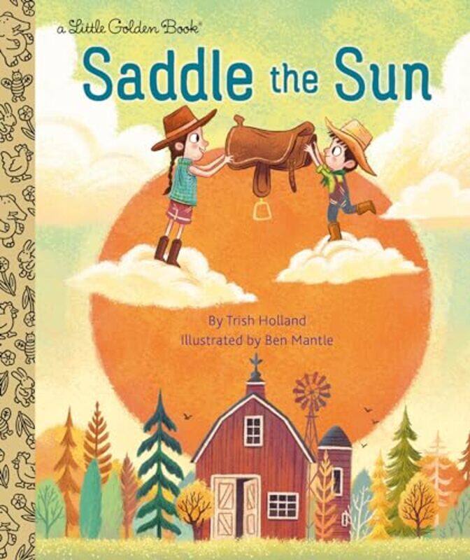 

Saddle the Sun by Trish Holland-Hardcover