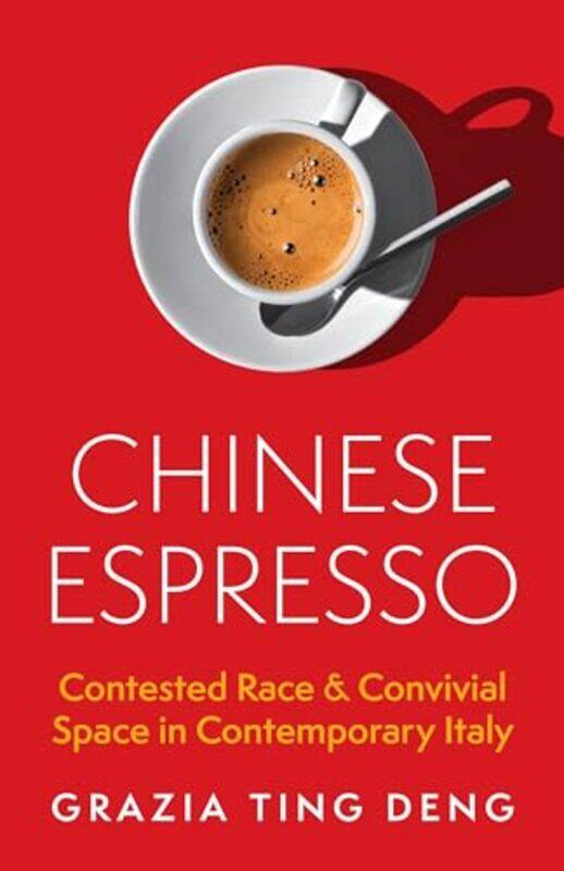 

Chinese Espresso by Grazia Ting Deng-Paperback