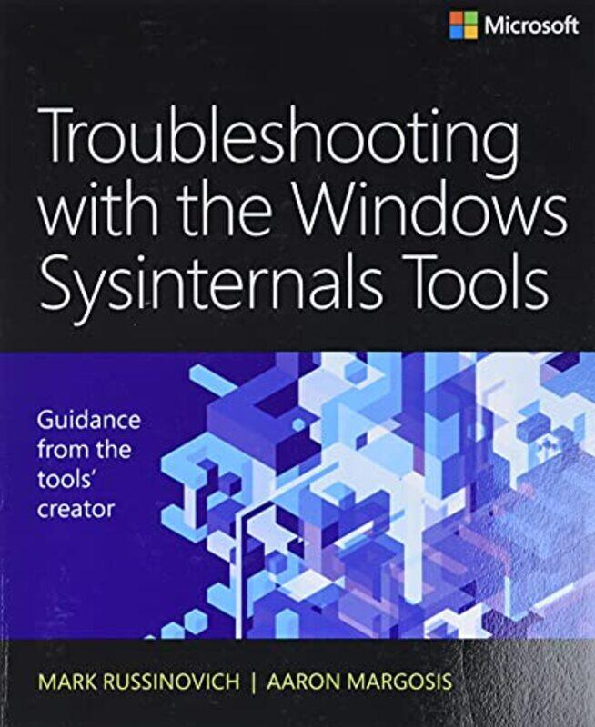 

Troubleshooting with the Windows Sysinternals Tools by Laura Tuan-Paperback