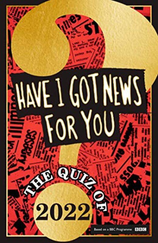 

Have I Got News For You The Quiz of 2022 by Anthony BrunoSteve Jordan-Hardcover