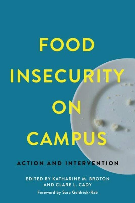 

Food Insecurity on Campus by J Paul HalfertyCathy Leeney-Paperback