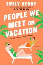 People We Meet On Vacation, Paperback Book, By: Emily Henry
